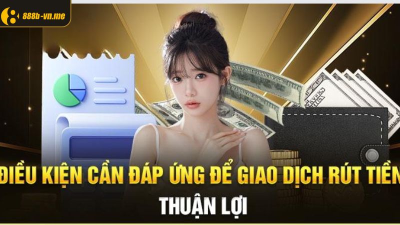 Điều kiện cần thiết trước khi thực hiện giao dịch