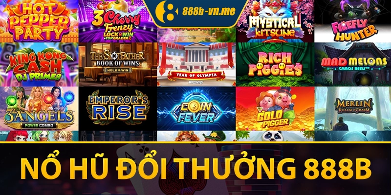 888B 🎖️【888 B】- Trang Chủ Nhà Cái 888B.COM Chính Thức 25 Thực hiện hoá giấc mơ làm giàu với nổ hũ tại 888b