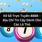 xo so truc tuyen 888b